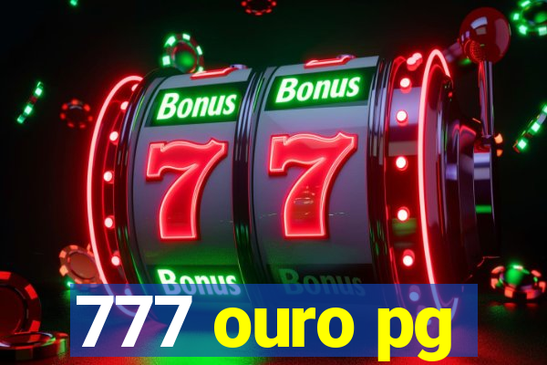 777 ouro pg